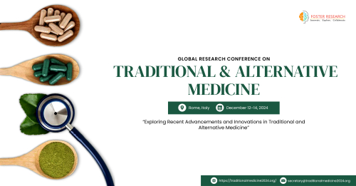 Global Research Conference on Traditional and Alternative Medicine