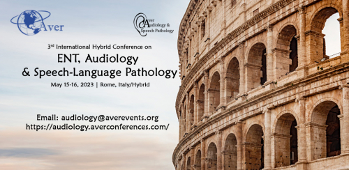 ENT, Audiology & Speech-Language Pathology-May 15-16, 2023, Rome, Italy